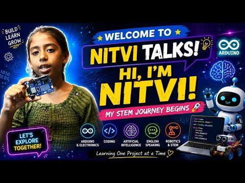 Welcome to Nitvi Talks — My STEM Journey Begins!